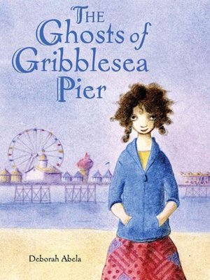 cover image of The Ghosts of Gribblesea Pier